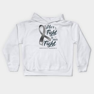 Narcolepsy Awareness HER FIGHT IS OUR FIGHT Kids Hoodie
